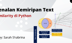 Featured image of post Pengenalan Kemiripan Teks (Text Similarity) di Python